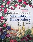Beginner´s Guide to Silk Ribbon Embroidery